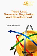 Trade Law, Domestic Regulation And Development