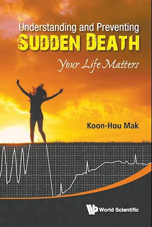 Understanding and Preventing Sudden Death: Your Life Matters