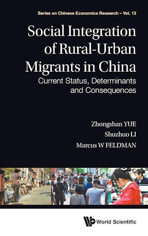 Social Integration Of Rural-urban Migrants In China: Current Status, Determinants And Consequences