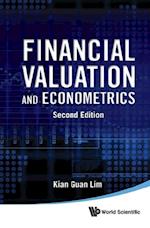 Financial Valuation And Econometrics (2nd Edition)