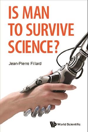 Is Man To Survive Science?