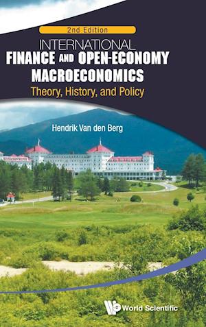 International Finance And Open-economy Macroeconomics: Theory, History, And Policy (2nd Edition)