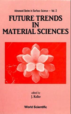 Future Trends In Material Sciences