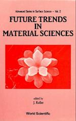 Future Trends In Material Sciences