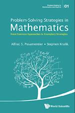 Problem-solving Strategies In Mathematics: From Common Approaches To Exemplary Strategies