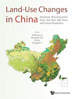 Land-use Changes In China: Historical Reconstruction Over The Past 300 Years And Future Projection