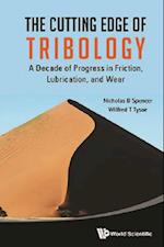 Cutting Edge Of Tribology, The: A Decade Of Progress In Friction, Lubrication And Wear