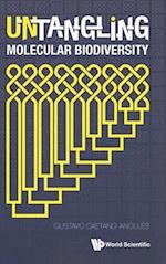 Untangling Molecular Biodiversity: Explaining Unity And Diversity Principles Of Organization With Molecular Structure And Evolutionary Genomics