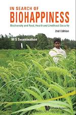 In Search Of Biohappiness: Biodiversity And Food, Health And Livelihood Security (Second Edition)