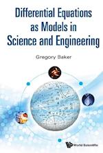 Differential Equations As Models In Science And Engineering