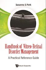 Handbook Of Vitreo-retinal Disorder Management: A Practical Reference Guide