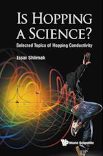 Is Hopping A Science?: Selected Topics Of Hopping Conductivity