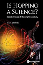 Is Hopping A Science?: Selected Topics Of Hopping Conductivity