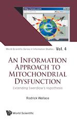 Information Approach To Mitochondrial Dysfunction, An: Extending Swerdlow's Hypothesis
