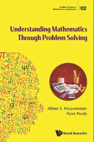 Understanding Mathematics Through Problem Solving