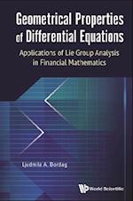 Geometrical Properties Of Differential Equations: Applications Of The Lie Group Analysis In Financial Mathematics