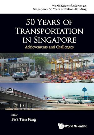 50 Years Of Transportation In Singapore: Achievements And Challenges