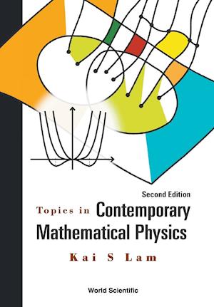 Topics in Contemporary Mathematical Physics