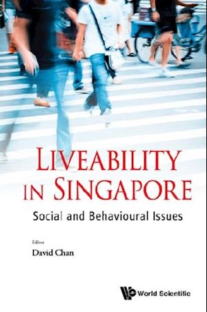 Liveability In Singapore: Social And Behavioural Issues