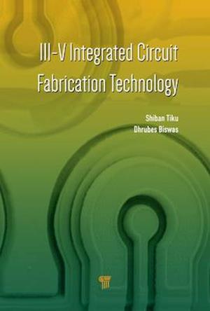 III-V Integrated Circuit Fabrication Technology