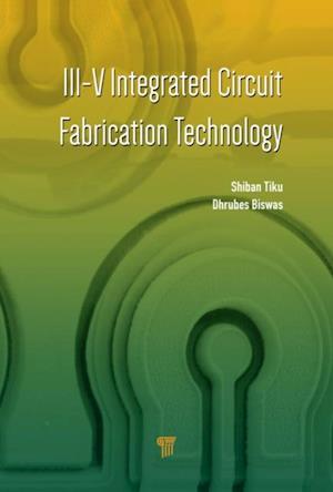 III-V Integrated Circuit Fabrication Technology