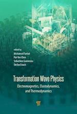 Transformation Wave Physics
