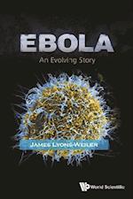 Ebola: An Evolving Story