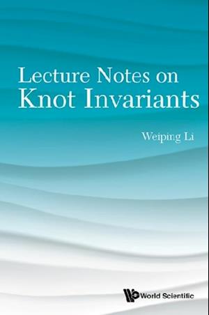 Lecture Notes On Knot Invariants