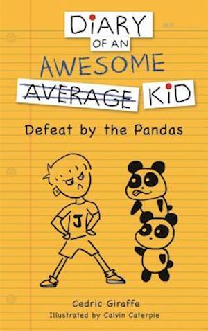 Diary of an Awesome Average Kid: Defeat by the Pandas