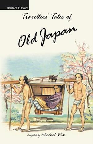 Travellers' Tales of Old Japan