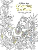 Colouring the World: A Sophisticated Activity Book for Adults