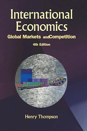 International Economics: Global Markets And Competition (4th Edition)