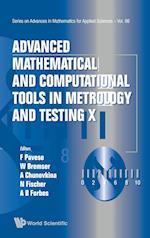 Advanced Mathematical And Computational Tools In Metrology And Testing X