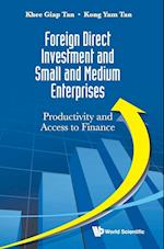 Foreign Direct Investment And Small And Medium Enterprises: Productivity And Access To Finance