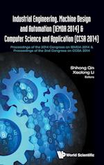 Industrial Engineering, Machine Design And Automation (Iemda 2014) - Proceedings Of The 2014 Congress & Computer Science And Application (Ccsa 2014) - Proceedings Of The 2nd Congress