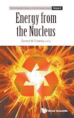Energy From The Nucleus: The Science And Engineering Of Fission And Fusion