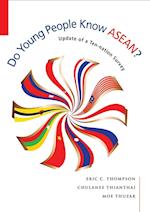 Do Young People Know ASEAN? Update of a Ten-Nation Survey