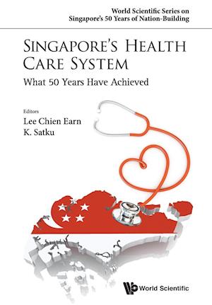 Singapore's Health Care System: What 50 Years Have Achieved