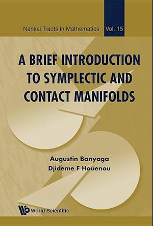 A Brief Introduction to Symplectic and Contact Manifolds