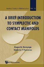 Brief Introduction To Symplectic And Contact Manifolds, A