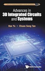 Advances In 3d Integrated Circuits And Systems