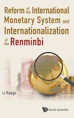 Reform Of The International Monetary System And Internationalization Of The Renminbi