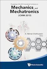 Mechanics And Mechatronics (Icmm2015) - Proceedings Of The 2015 International Conference