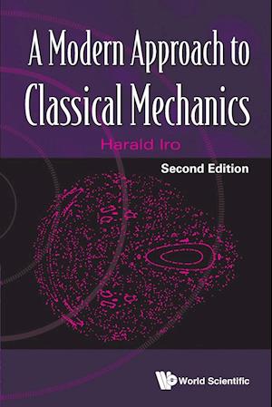Modern Approach To Classical Mechanics, A