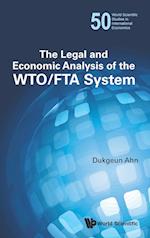Legal And Economic Analysis Of The Wto/fta System, The
