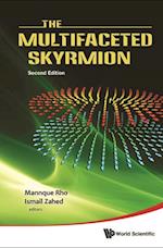 Multifaceted Skyrmion, The (Second Edition)