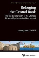 Reforging The Central Bank: The Top-level Design Of The Chinese Financial System In The New Normal