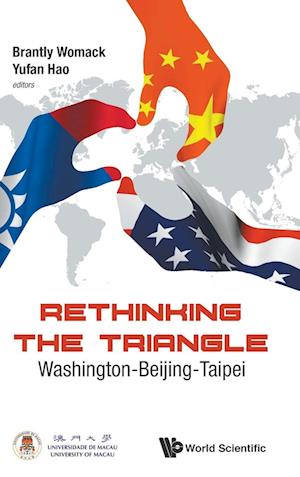 Rethinking The Triangle: Washington-beijing-taipei