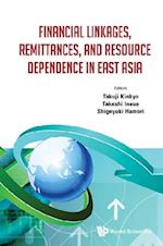 Financial Linkages, Remittances, And Resource Dependence In East Asia