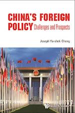 China's Foreign Policy: Challenges And Prospects